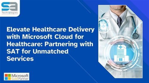 Elevate Healthcare with Microsoft Cloud & SAT Services